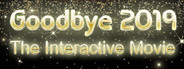 Goodbye 2019 (Interactive Movie)