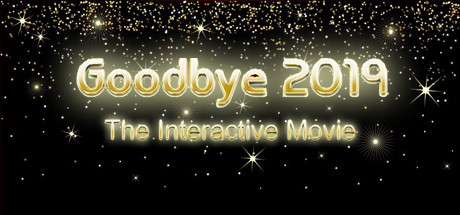 Goodbye 2019 (Interactive Movie) cover art