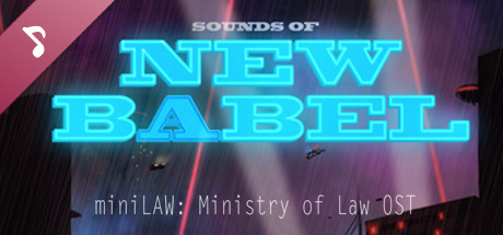 Sounds of New Babel - MiniLAW: Ministry of Law OST cover art