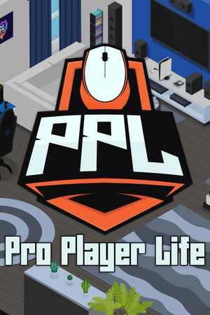 Pro Player Life poster image on Steam Backlog