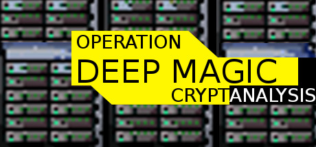 Operation Deep Magic: Cryptanalysis cover art