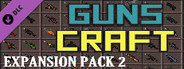Guns Craft - Expansion Pack 2