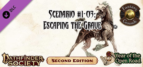 Fantasy Grounds - Pathfinder 2 RPG - Pathfinder Society Scenario #1-03: Escaping the Grave (PFRPG2)