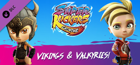 Super Kickers League: Vikings and Valkyries!