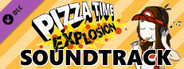 Pizza Time Explosion - Original Soundtrack