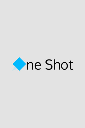One Shot.