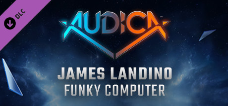 Купить AUDICA - James Landino - "Funky Computer" (DLC)