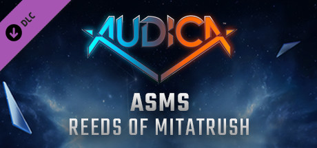 Купить AUDICA - asms - "Reeds of Mitatrush" (DLC)