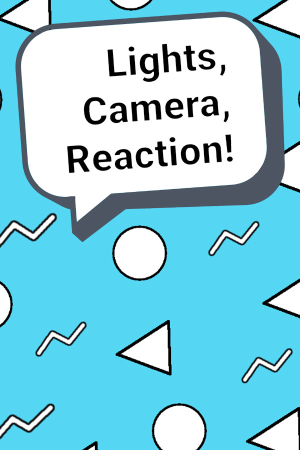 Lights, Camera, Reaction! for steam Lights, Camera, Reaction! for steam