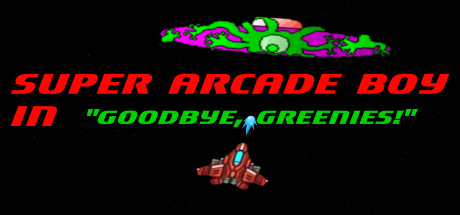 Super Arcade Boy in Goodbye Greenies cover art