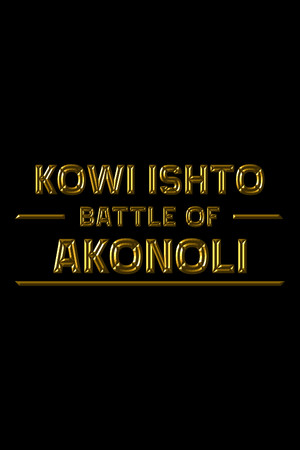 Kowi Ishto: Battle of Akonoli