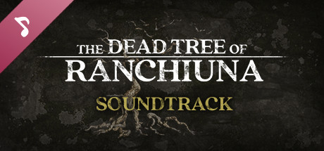 The Dead Tree of Ranchiuna Soundtrack cover art