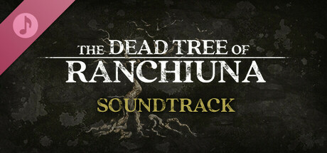 The Dead Tree Of Ranchiuna Soundtrack On Steam Images, Photos, Reviews