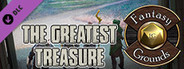 Fantasy Grounds - The Greatest Treasure: A Fantasy Savage Tale