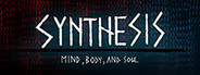 Synthesis: Mind, Body and Soul