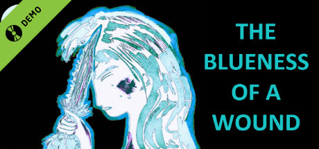 The Blueness of a Wound Demo cover art