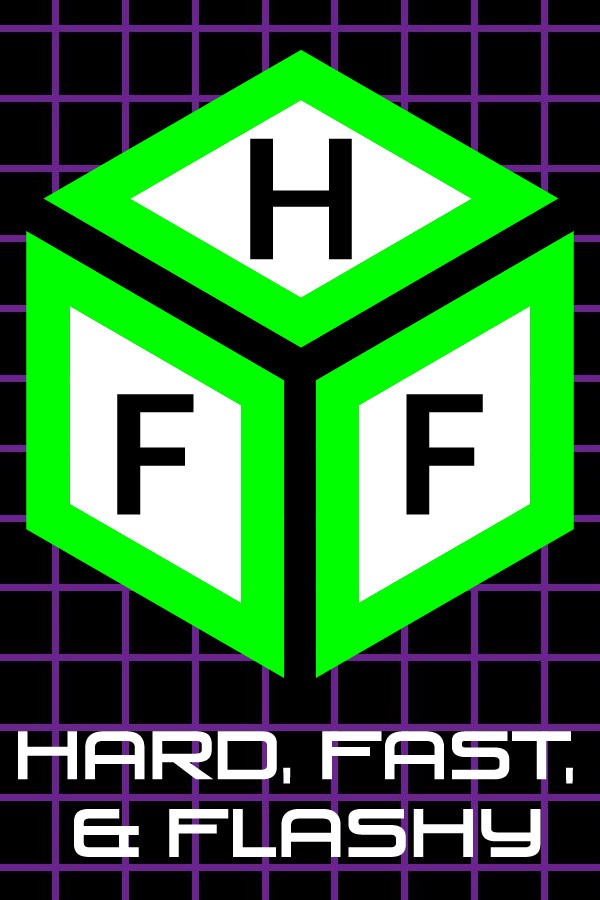 Hard, Fast, & Flashy for steam
