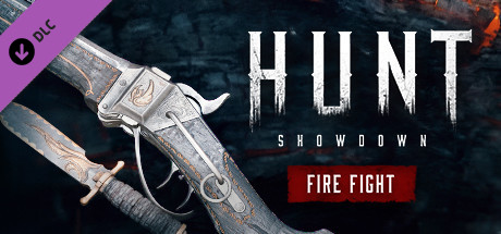 Hunt: Showdown - Fire Fight cover art