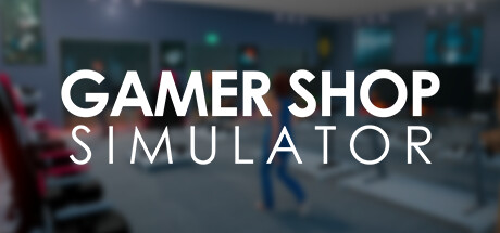 Gamer Shop Simulator cover art