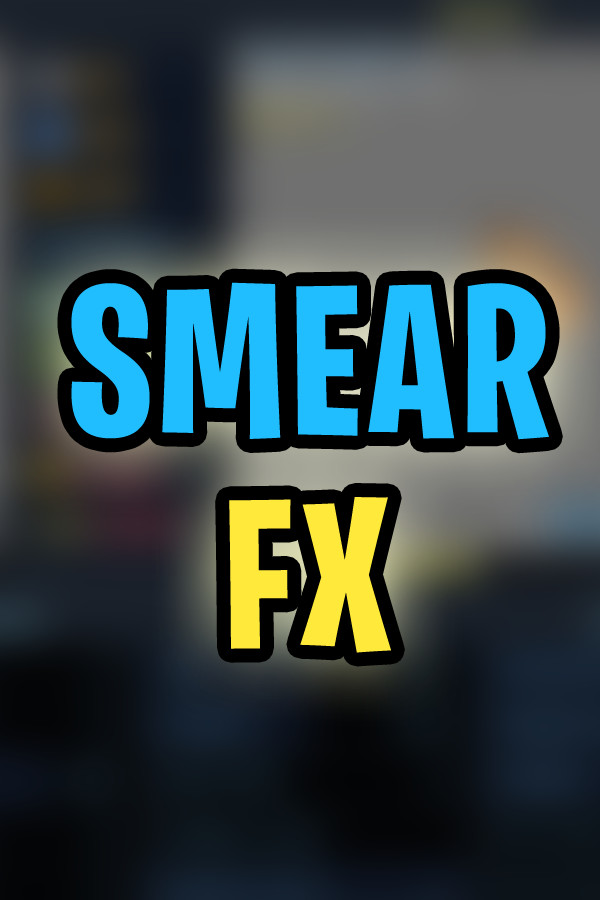 Smear FX for steam