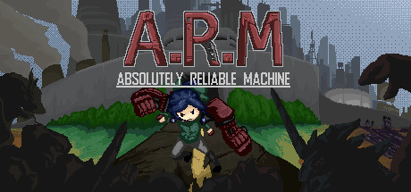 A.R.M.: Absolutely Reliable Machine cover art