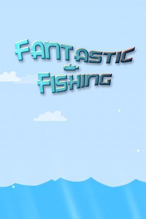 Fantastic Fishing.