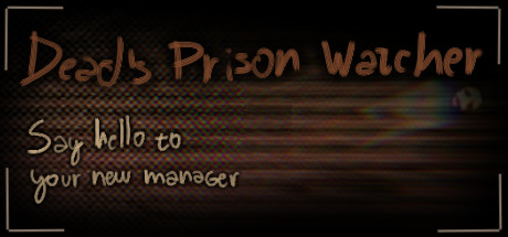 Dead's Prison Watcher cover art