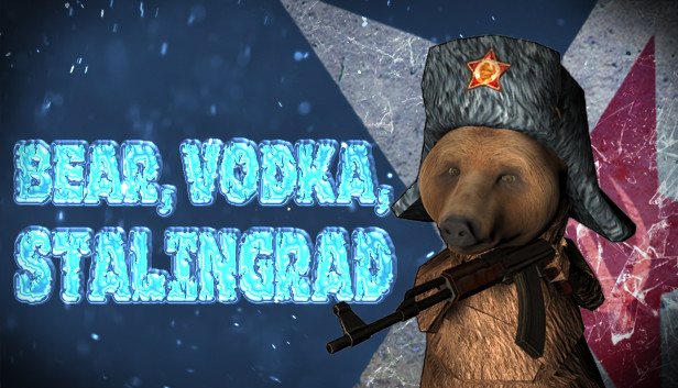 BEAR, VODKA, STALINGRAD!🐻
