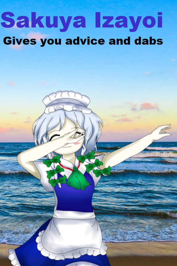 Sakuya Izayoi Gives You Advice And Dabs for steam