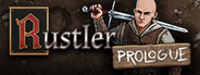 Rustler: Prologue