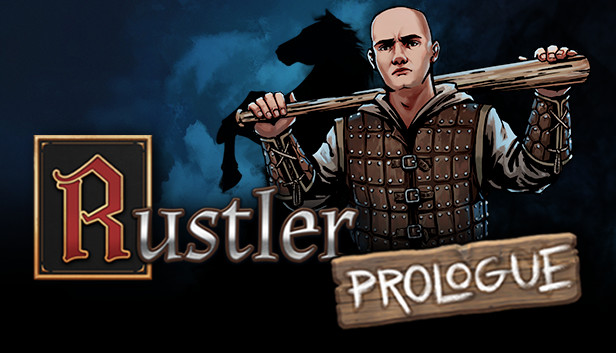 Rustler: Prologue