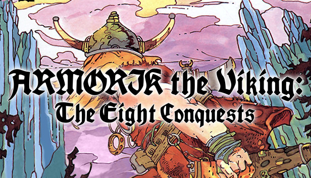 Armorik the Viking: The Eight Conquests