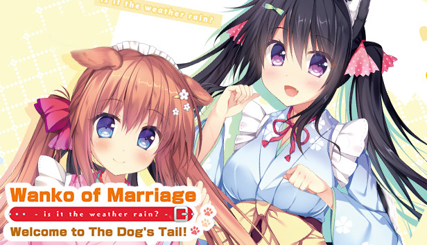 Wanko of Marriage ~Welcome to The Dog's Tail!~