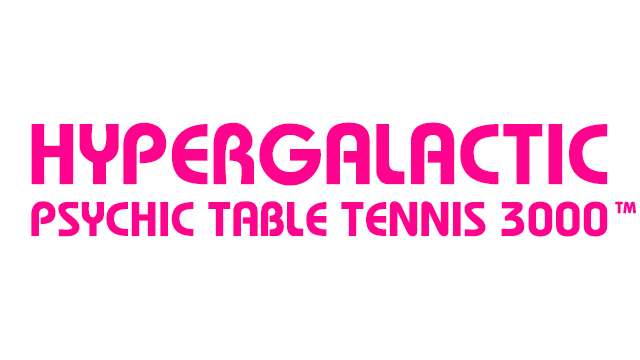 Hypergalactic Psychic Table Tennis 3000- Backlog.rip