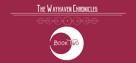 Wayhaven Chronicles: Book Two cover art