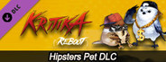 Kritika:REBOOT - Hipsters Pet DLC