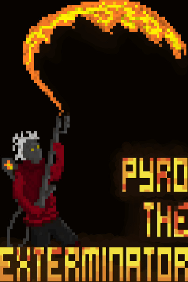 Pyro the Exterminator for steam