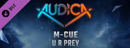 AUDICA - M-Cue - "U R Prey"