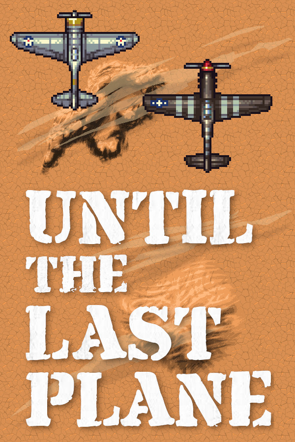 Steam portrait for Until the Last Plane.