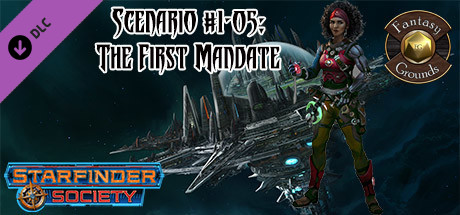 Fantasy Grounds - Starfinder RPG - Starfinder Society Scenario #1-05: The First Mandate cover art