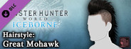 Monster Hunter World: Iceborne - Hairstyle: Great Mohawk
