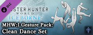 Monster Hunter: World - MHW:I Gesture Pack: Clean Dance Set