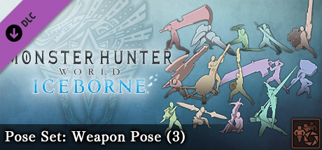Monster Hunter: World - Pose Set: Weapon Pose (3) cover art