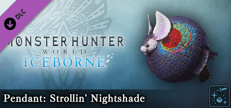 Monster Hunter World: Iceborne - Pendant: Strollin' Nightshade cover art