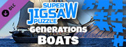 Super Jigsaw Puzzle: Generations - Boats Puzzles