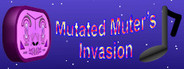 Mutated Muter's Invasion
