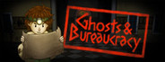 Ghosts and Bureaucracy