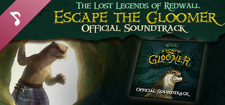 The Lost Legends of Redwall: Escape the Gloomer Soundtrack cover art