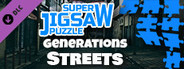 Super Jigsaw Puzzle: Generations - Streets Puzzles
