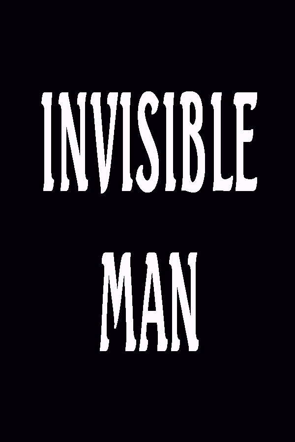 INVISIBLE MAN for steam